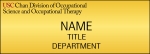 USC Name Badge Division of Occupational Science and Occupational Therapy