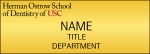 USC Name Badge Ostrow School of Dentistry of USC